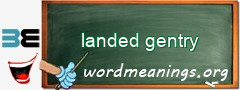 WordMeaning blackboard for landed gentry
